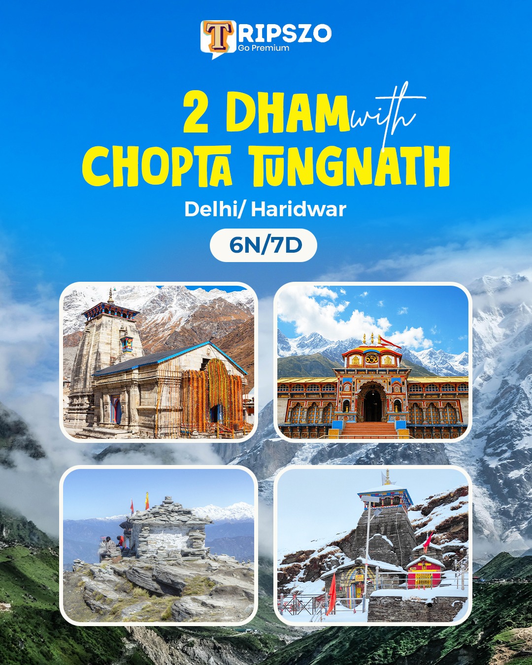 Do Dham Chopta Tungnath 7N 8D from Delhi – Customised Tour
