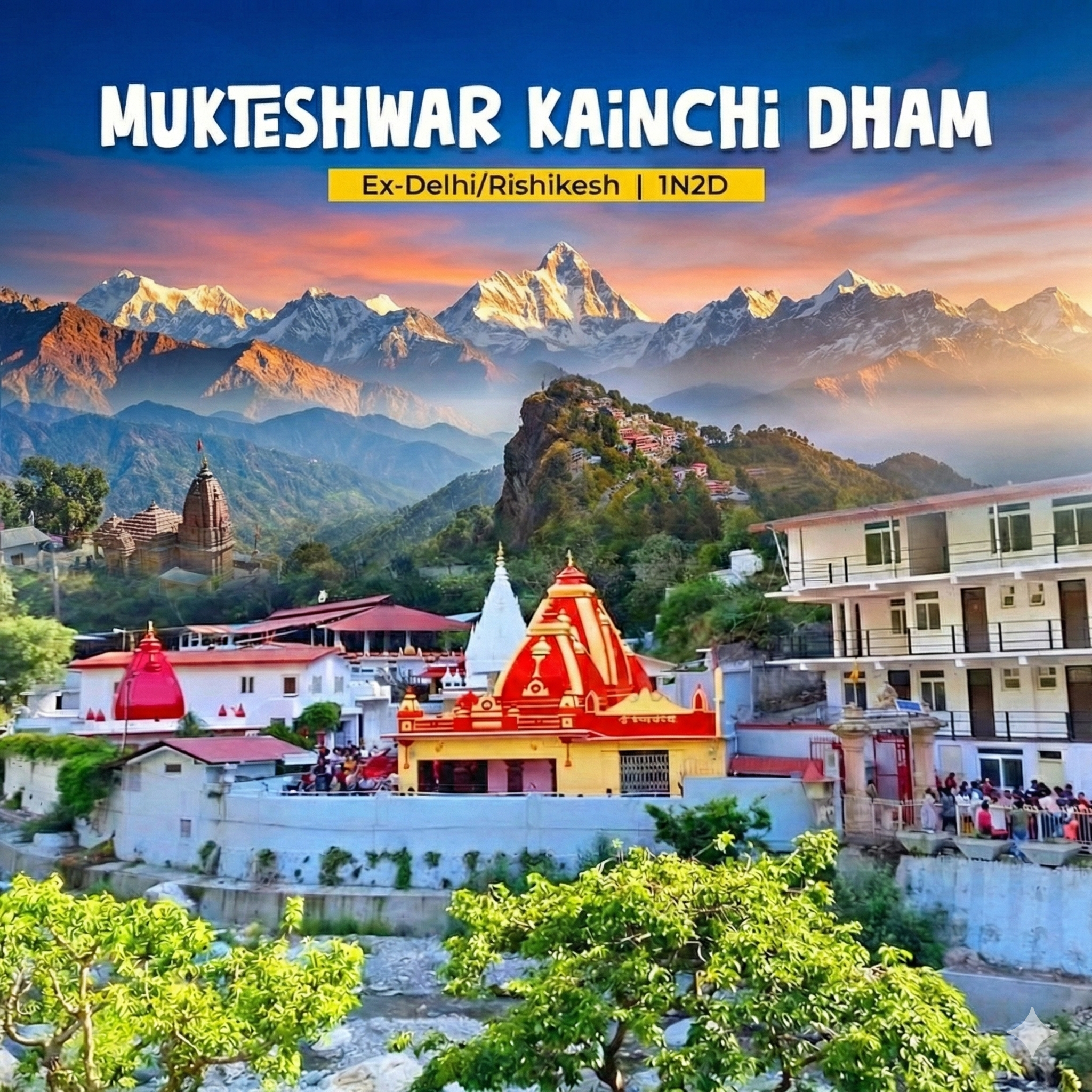 Mukteshwar Kainchidham Nainital | 1N2D